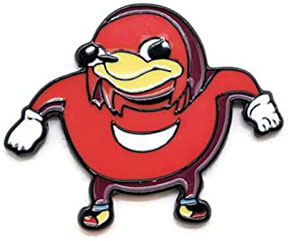 Uganda Knuckles Pin Fake